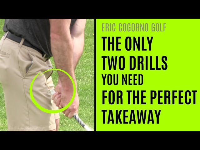 GOLF: The Only Two Drills You Need For The Perfect Golf Swing Takeaway