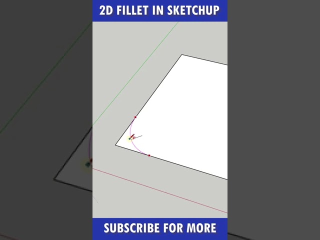 2d fillet in Sketchup