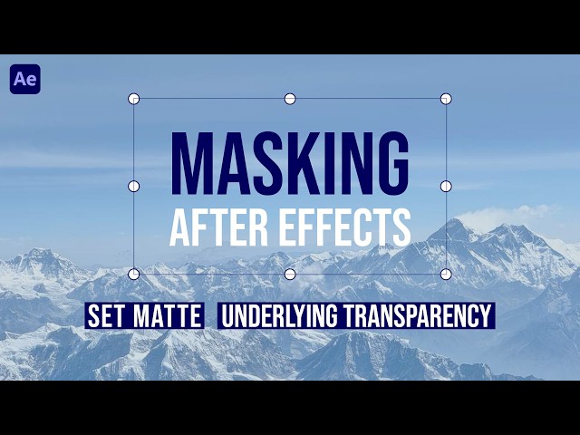 How to use Mask in After Effect | Set Matte and Underlying Transparency | Beginner Tutorial | Pt 02