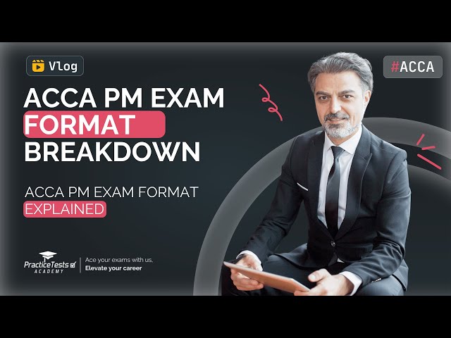 ACCA PM Exam Structure & Tips | How to Pass Performance Management