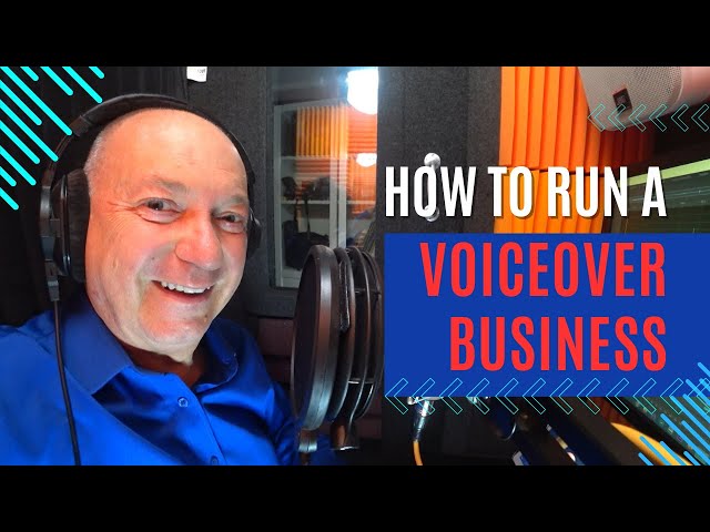 HOW TO RUN YOUR VOICEOVER BUSINESS