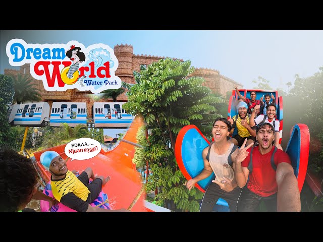 Scared and prickly 🤣💦 | DREAM WORLD WATER PARK CHALAKKUDY , ATHIRAPPILLY | VALPARAI | ASIF OMAR |