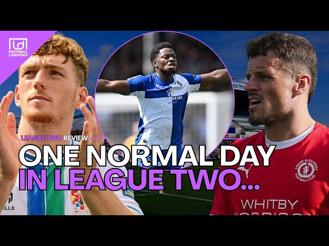 No Way Has He Just Done THAT! - League Two Review