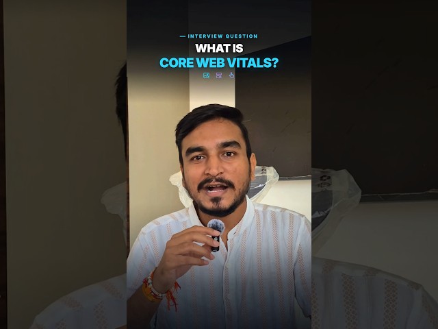 Part 6: Core Web Vitals- LCP, INP and CLS #javascript #javascriptinterview #shorts #reactjs