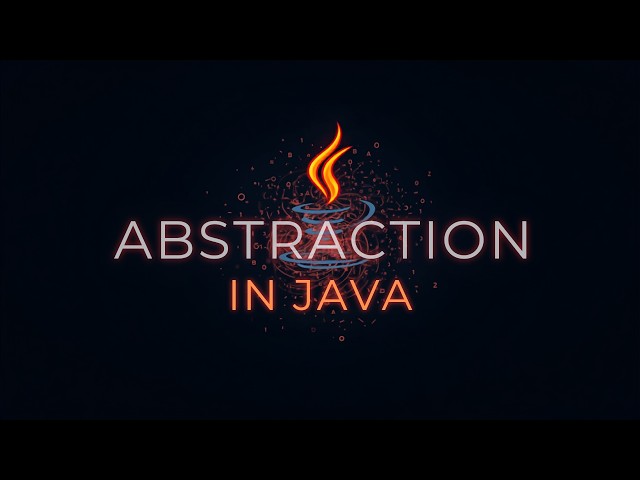 Abstraction in Java Simplified | Hide Complexity, Show Simplicity