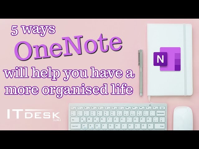 5 ways OneNote will help you have a more organised life