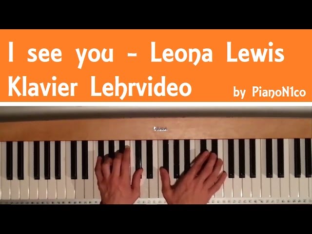 Wie man I See You von Leona Lewis auf Piano/Klavier spielt - Avatar Main Theme - Tutorial [HD]