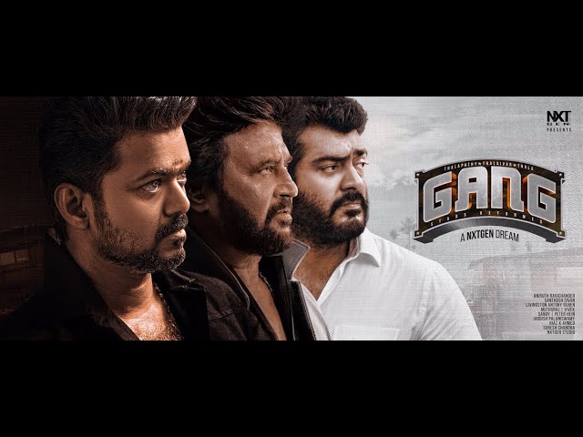 Gang Trailer | Thalaivar | Thalapathy | Thala | Remix Version | By Ganeish Ratanam | 2019 |