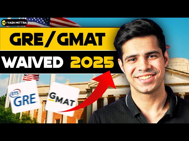 Universities waiving the GRE/GMAT for 2026 (Fall/Spring)