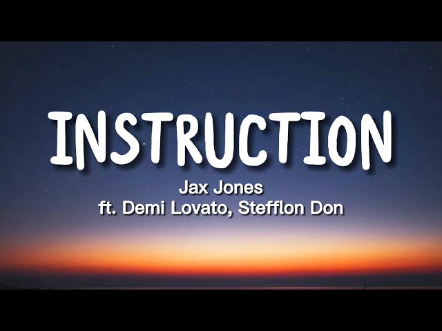 Jax Jones - Instruction (Lyrics) ft. Demi Lovato, Stefflon Don