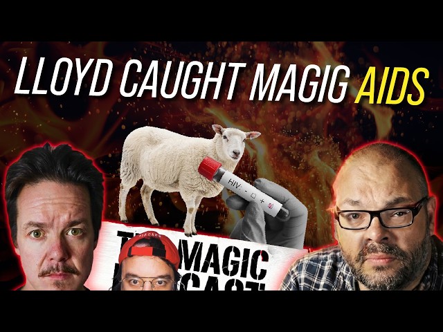 The Magic Con MASSIVE Update & Lloyd Caught Magic AIDS | The Magic Podcast