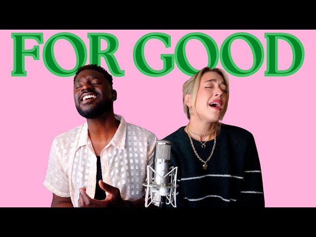 For Good - Ariana Grande & Cynthia Erivo | Ni/Co Cover #wicked
