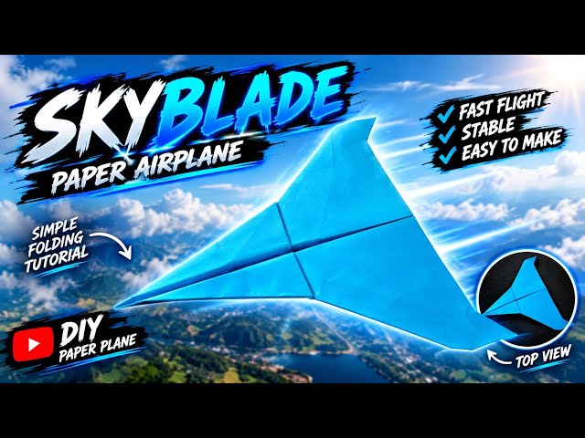 How to Make the Best Paper Airplane - SKYBLADE (Fast & Stable Flight)
