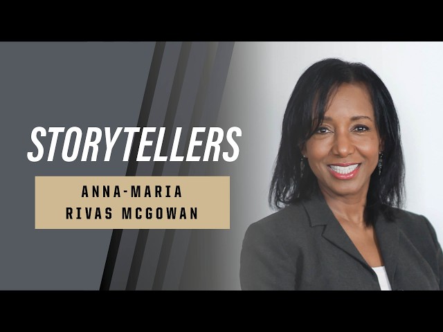 Storytellers: Anna-Maria Rivas McGowan