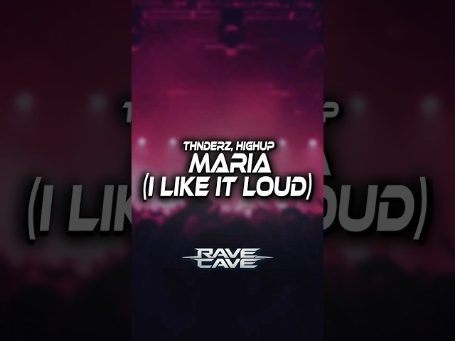 THNDERZ, Highup - Maria (I Like It Loud) (Lyrics) #techno