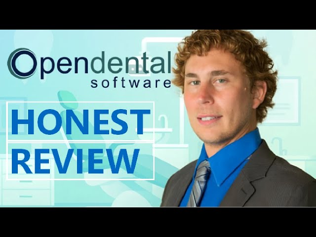 Open Dental Software  |  An Honest Review With A Brief Demo (2026 Edition) |  Dental IT Support
