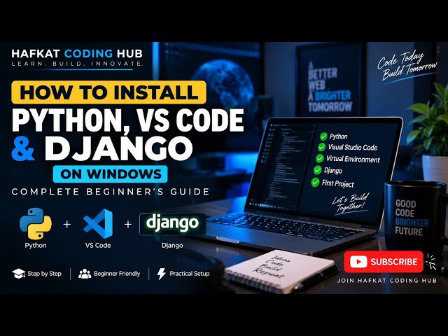 How to Set Up Python, VS Code & Django for Beginners (Step-by-Step)