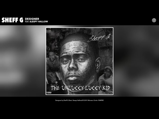 Sheff G - Designer (Audio) (feat. Sleepy Hallow)