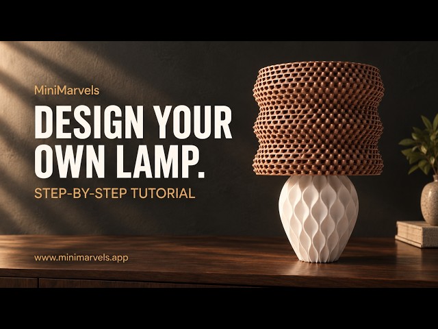 Design Your Own Lamp in MiniMarvels | Real-Time Step-by-Step Tutorial