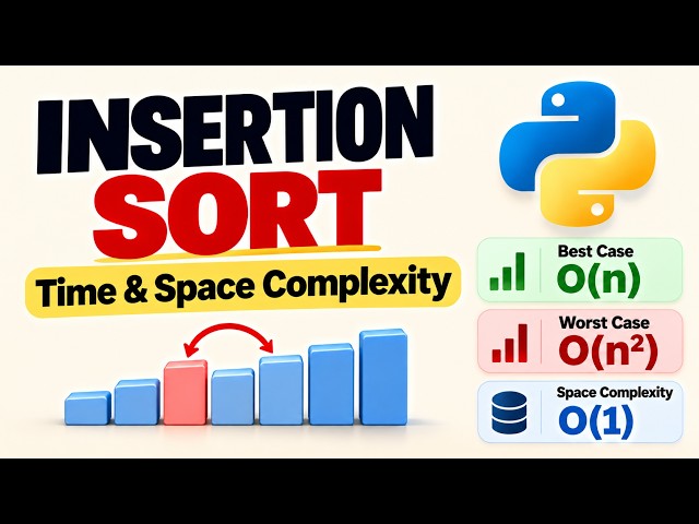 15 Insertion Sort Time & Space Complexity Explained | Python Tutorials