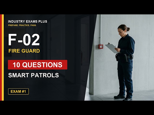 F-02 Exam #1: Shelter Patrol Authority, Detectors, and Fire Watch Decisions