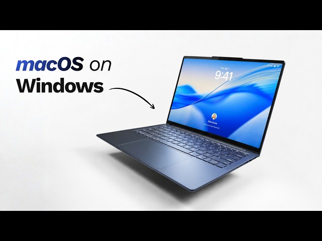 I Installed macOS Tahoe on a Windows Laptop