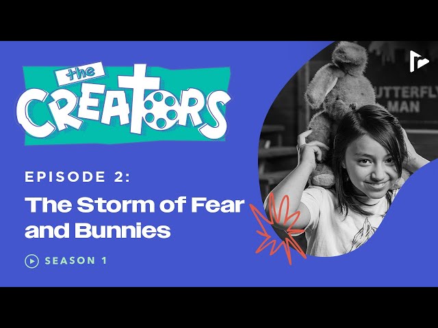The Creators | Season 1 Episode 2 | The Storm of Fear and Bunnies