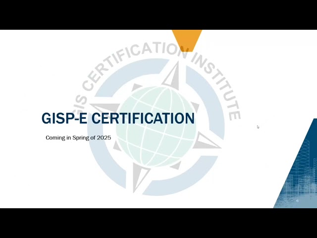 GISP-E - The New Pre-GISP Certification for GISCI​
