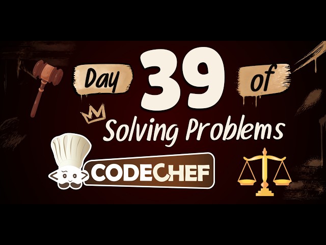 Day 39 of solving problems in CodeChef | LawByAriz |