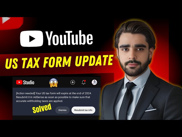 Your US Tax Form Expire at the end of 2024 | Resubmit Tax Information Adsense 2024 | Being Asim