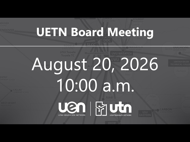 UETN Board Meeting 8/20/2026