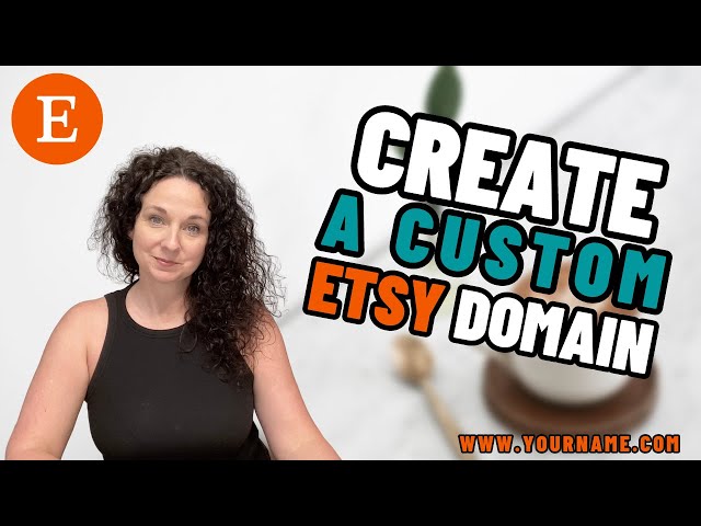 How To Get A Custom Etsy Web Address | Etsy Tutorial Custom Domain Name