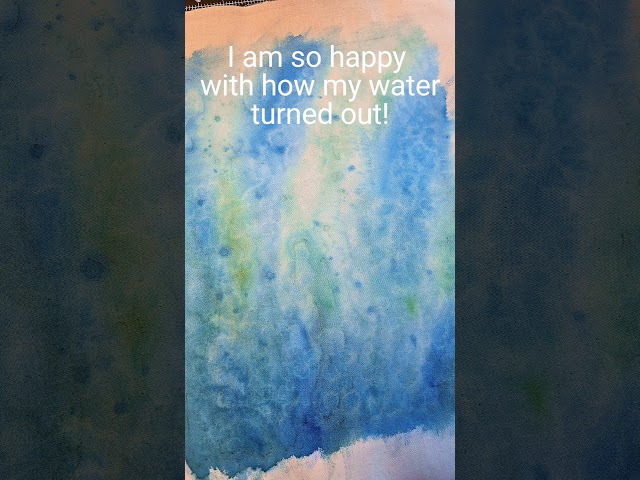 I love how my water turned out!
