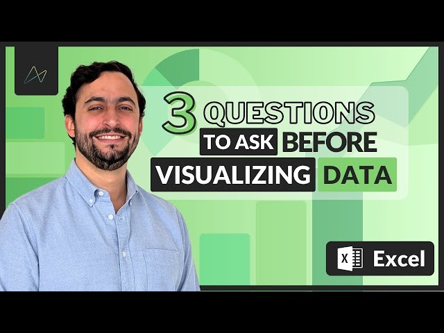 3 Questions to Ask Before You Visualize Data | Data Visualization 101