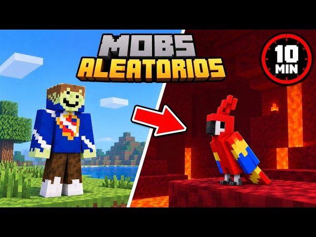 MINECRAFT pero cada 10 MINUTOS soy un MOB ALEATORIO