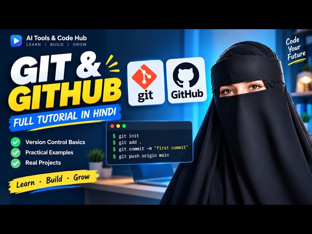 Git & GitHub Full Tutorial in Hindi for Beginners | Repos, Branches, Commits & Push Code