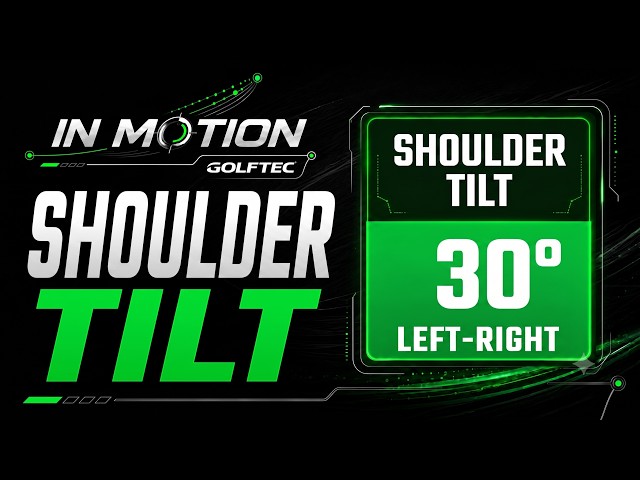 Master Shoulder Tilt for More Consistent and Powerful Golf Shots | In Motion