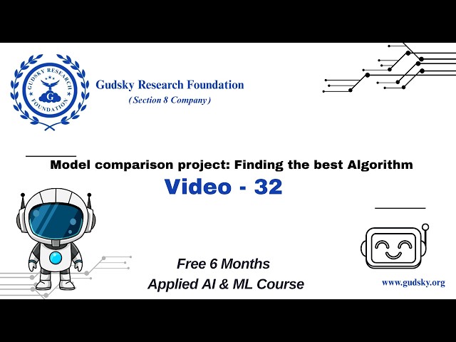 Model Comparison Project || Finding the Best Algorithm || 6 Months free Applied AI&ML course #32
