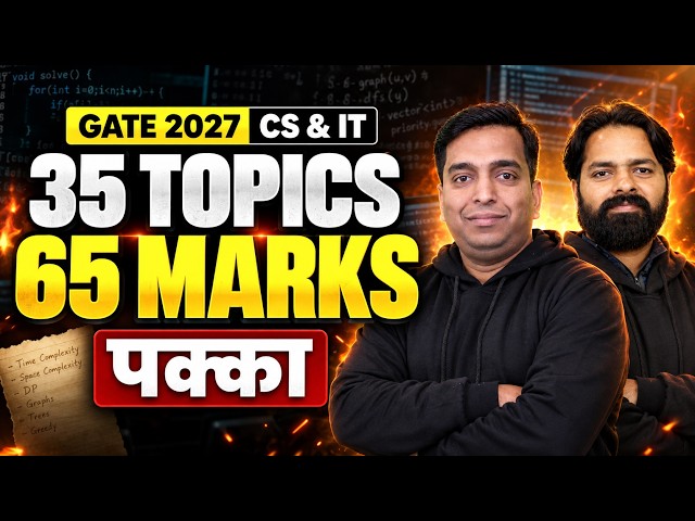 GATE 2027 CS & IT | 35 Must-Do Topics to Score 65+ Marks