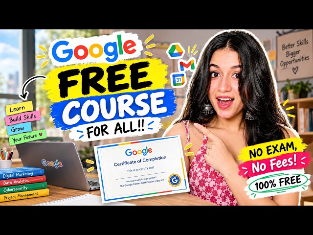 FREE Google Course + Certificate for ALL students 🚨 (NO exam, NO Fees❌)