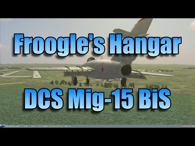 FROOGLE'S HANGAR : DCS MIG-15 BiS BETA