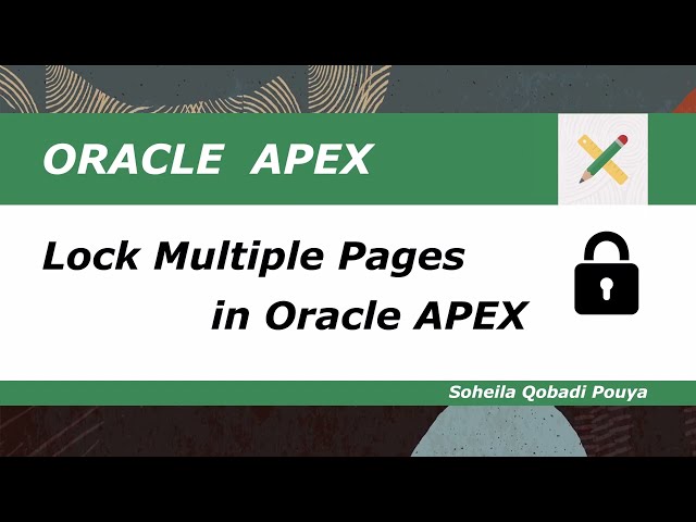 Lock  Multiple Pages in Oracle APEX