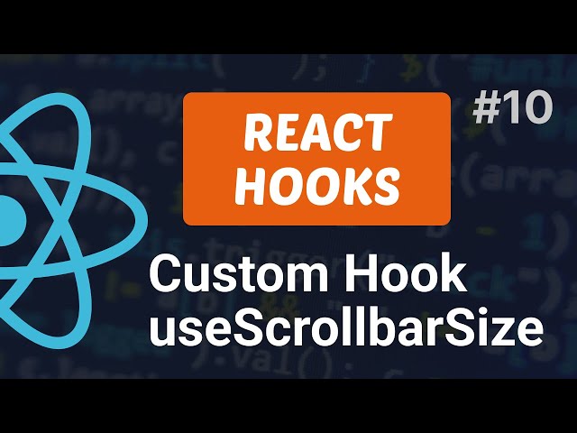 #10: React Hooks | Реaкт Хук useScrollbarSize |  React Hook useScrollbarSize