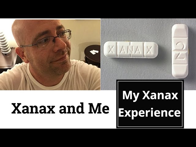 Xanax and Me! My Xanax Experience in my Life!