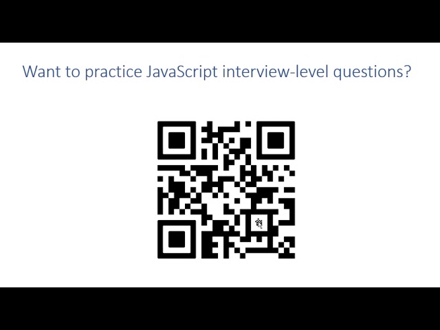 JavaScript interview level questions