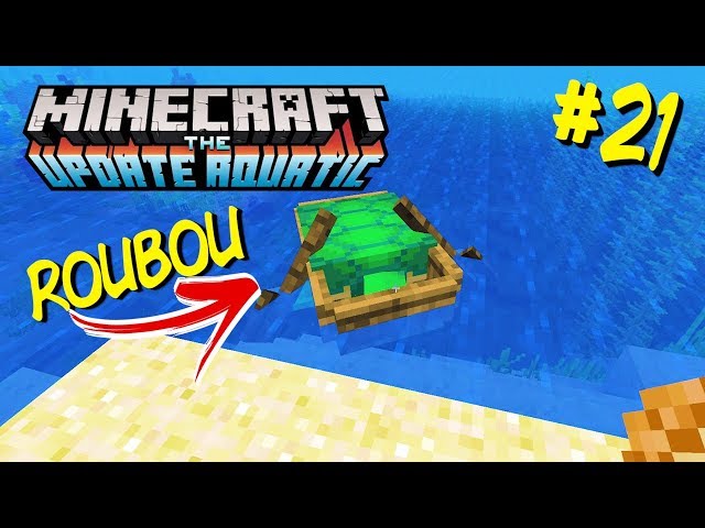 🐠 Minecraft 1.13 - FUNDO DO MAR #21 - TARTARUGAS ROUBARAM MEU BARCO