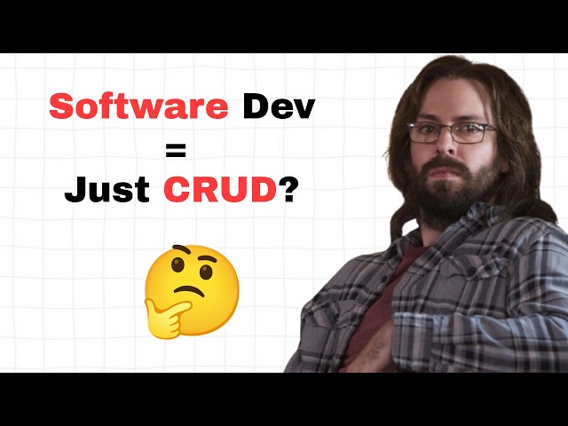 Is Software Development Just CRUD? | Truth About Highly Paid Engineers