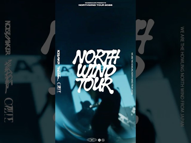 「NORTH WIND TOUR」チケット一般発売開始! #noisemaker