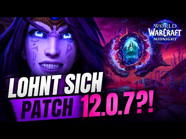 Tons of content for a "small" patch! Is World of Warcraft patch 12.0.7 worth it? Midnight?