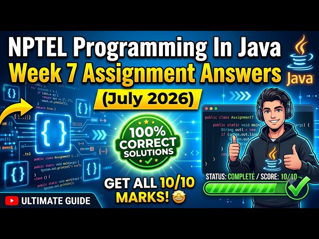 NPTEL Programming In Java Week 7 Assignment Answers (July 2026) | 100% Correct Solutions